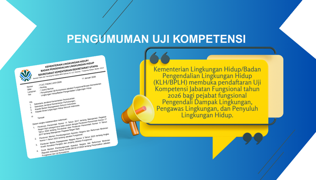 Pengumuman Pelaksanaan Uji Kompetensi Jabatan Fungsional Binaan KLH/BPLH Tahun 2026
